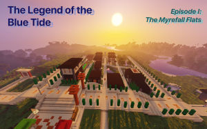 Unduh The Legend of the Blue Tide: Episode 1 untuk Minecraft 1.12.2